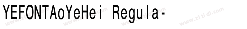 YEFONTAoYeHei Regula字体转换